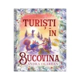 Turisti in Bucovina - Andra Olarean