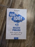 Jim Blythe - 100 idei geniale de relatii publice de la companii de top din intreaga lume