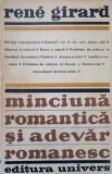 MINCIUNA ROMANTICA SI ADEVAR ROMANESC-RENE GIRARD-274076