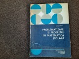 EUGEN RUSU PROBLEMATIZARE SI PROBLEME IN MATEMATICA SCOLARA 27/2