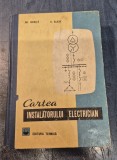 Cartea instalatorului electrician Gh. Chirita Alexe