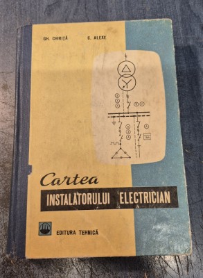 Cartea instalatorului electrician Gh. Chirita Alexe foto