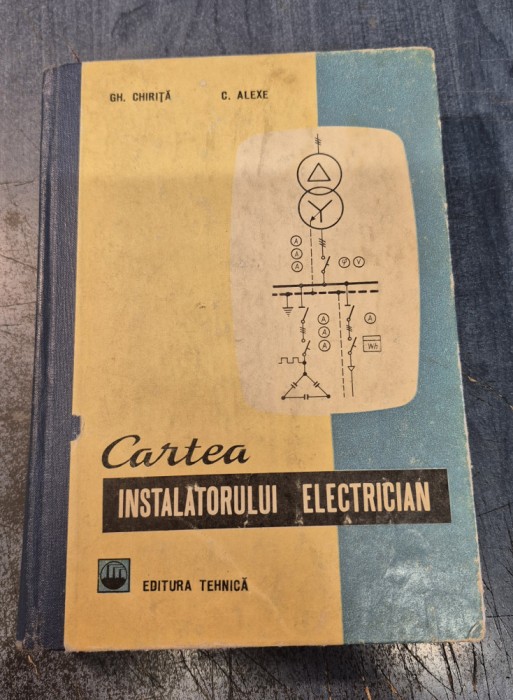 Cartea instalatorului electrician Gh. Chirita Alexe