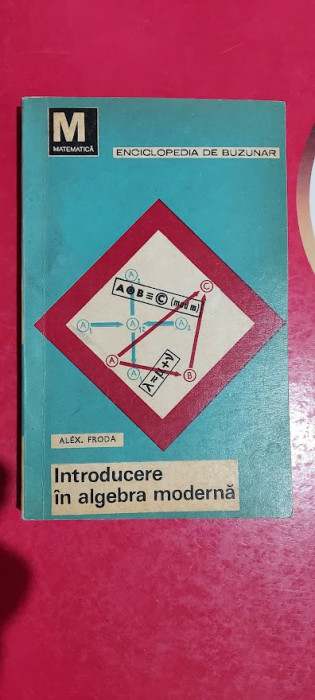 Introducere in algebra moderna - Structuri algebrice, vol. II