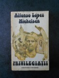 ALFONSO LOPEZ MICHELSEN - PRIVILEGIATII