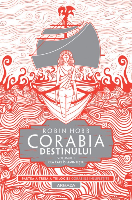 Corabia Destinului Vol.1 - Cea Care Isi Aminteste, Robin Hobb - Editura Nemira