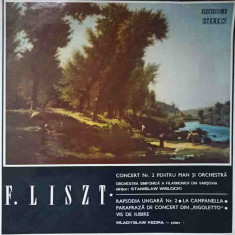 Disc vinil, LP. CONCERT NR.2 PENTRU PIAN SI ORCHESTRA. RAPSODIA UNGARA NR.2. LA CAMPANELLA. PARAFRAZA DIN CONCER