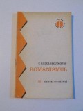 ROMANISMUL de C. RADULESCU - MOTRU , 1992