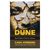 Brian Herberti - DUNE - Casa Atreides ( Trilogia Preludiului - cartea &icirc;nt&icirc;i)