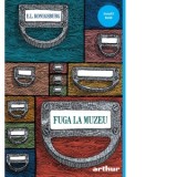 Fuga la muzeu - E. L. Konigsburg, Irina Ornea