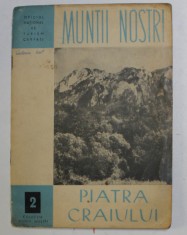 COLECTIA MUNTII NOSTRI, NR. 2, PIATRA CRAIULUI foto