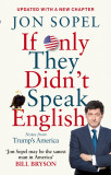 If Only They Didn&#039;t Speak English | Jon Sopel, Ebury Publishing