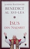 Isus din Nazaret - Joseph Ratzinger, Papa Benedict al XVI-lea