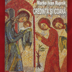 "Credinţă şi icoană" - Tomáš Špidlík, Marko Ivan Rupnik - 2002.