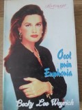 Ocol Prin Euphoria - Becky Lee Weyrich, Roman de Dragoste, Editura Miron 1998, 268 Pagini