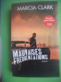 HOPCT MAUVAISES FREQUENTATIONS-MARCIA CLARK 2011 - 476 PAG FRANCEZA