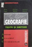 GEOGRAFIE, TESTE SI SINTEZE. ADMITERE BACALAUREAT CONCURSURI SCOLARE-SILVIU NEGRUT, OCTAVIAN MANDRUT, ALEXANDRU