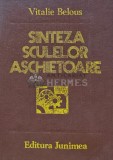Sinteza sculelor aschietoare - 1980 - Vitalie Belous (S231)
