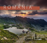 Rom&acirc;nia - Impresii, lumină și culoare / Impressions, Light and Colour - Hardcover - Dana Ciolcă, Florin Andreescu - Ad Libri