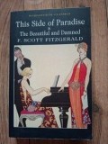 This side of paradise &amp; The beautiful and damned - F. Scott Fitzgerald