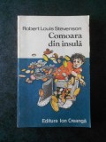 ROBERT LOUIS STEVENSON - COMOARA DIN INSULA