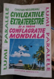 Cristian Negureanu - Civilizatiile extraterestre si a treia conflagratie mondiala