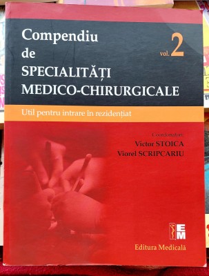 Compendiu de specialitati medico-chirurgicale Util pentru intrare in rezidentiat foto