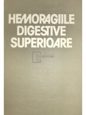 George Ionescu - Hemoragiile digestive superioare (Editia: 1988) foto