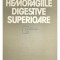George Ionescu - Hemoragiile digestive superioare (Editia: 1988)