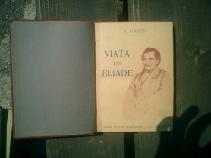 Viata lui Eliade - I. Cretu