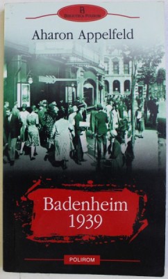 BADENHEIM 1939 de AHARON APPELFELD , 2007 foto