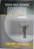Barbarul. Portrerul omului contemporan &ndash; George Colang, Adela Gavrilescu (cateva sublinieri)