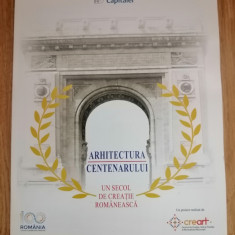 Arhitectura Centenarului. Un secol de creație românească