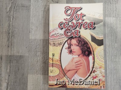 Tot ce vrea ea de Jan McDaniel foto