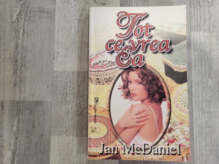 Tot ce vrea ea de Jan McDaniel