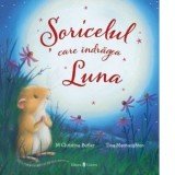 Soricelul care indragea Luna - M Christina Butler