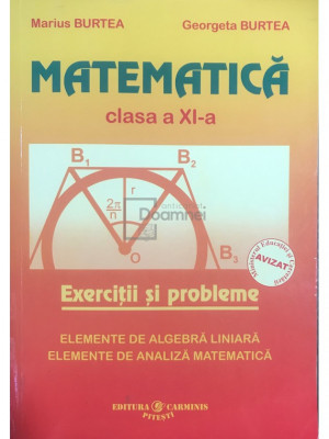 Marius Burtea - Matematică clasa a XI-a - Exerciții și probleme (editia 2006) foto