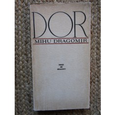 MIHU DRAGOMIR - DOR: POEZII DE DRAGOSTE CU DEDICATIE SI AUTOGRAF