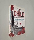 Lee Child Doua volume Capcana Margrave / Sa nu gresesti
