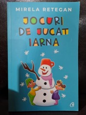 Jocuri de jucat iarna - Mirela Retegan foto
