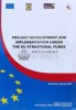 PROJECT DEVELOPMENT AND IMPLEMENTATION UNDER THE EU STRUCTURAL FUNDS - 2007 (O85)