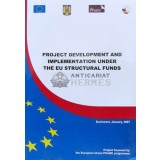 PROJECT DEVELOPMENT AND IMPLEMENTATION UNDER THE EU STRUCTURAL FUNDS - 2007 (O85)