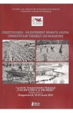 Colectivizarea - Un experiment dramatic asupra comunitatilor taranesti din Maramures