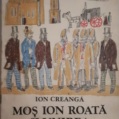 Ion Creanga - MOS ION ROATA SI UNIREA (editia 1984)