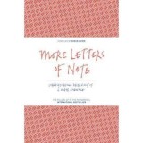 More Letters of Note: Correspondence Deserving of a Wider Audience