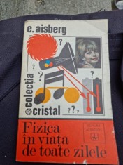 E. Aisberg - Fizica in Viata de Toate Zilele foto