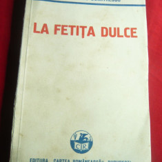 George Dorul Dumitrescu- La Fetita Dulce - Prima Ed. 1933 Cartea Romaneasca ,189