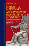 Originile medievale ale civilizatiei romanesti moderne - Ioan-Aurel Pop, Ioan Aurel Pop