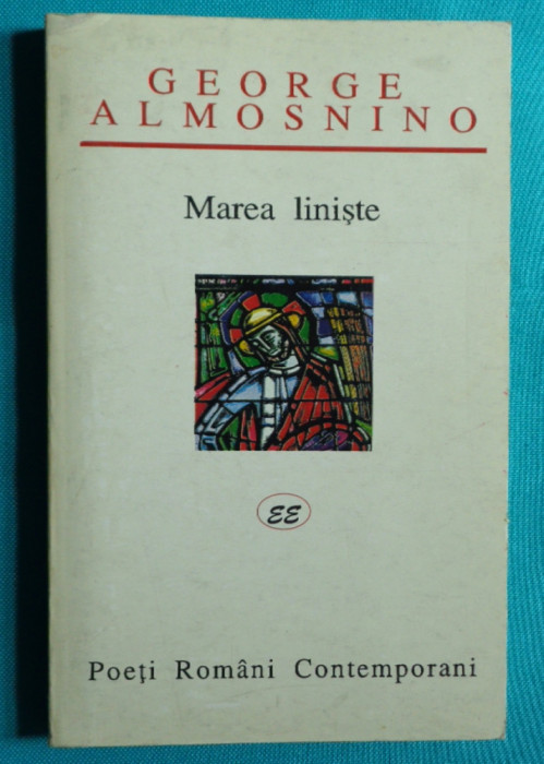 George Almosnino &ndash; Marea liniste ( antologie )