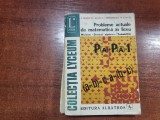 Probleme actuale de matematica in liceu.Multimi,structuri algebrice de Eremia Georgescu-Buzau,I.Draghicescu